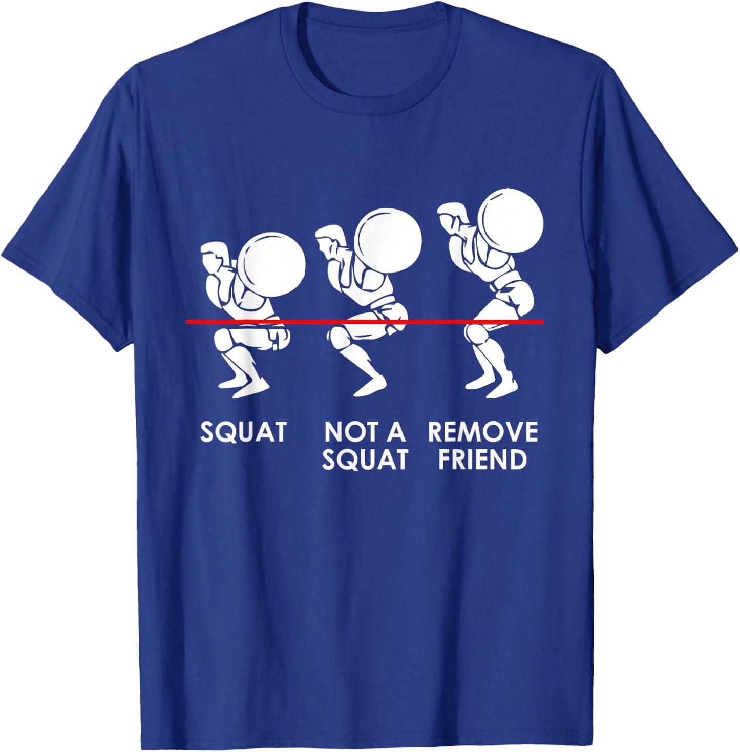 Funny Gym Workout - Squats Levels - Leg Exercise T-Shirt - T-Shirt | Royal