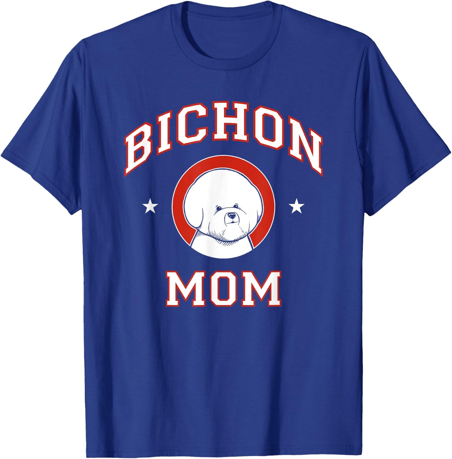 Bichon Frise Mom Dog Mother Men Women Kids T-Shirt - T-Shirt | Royal