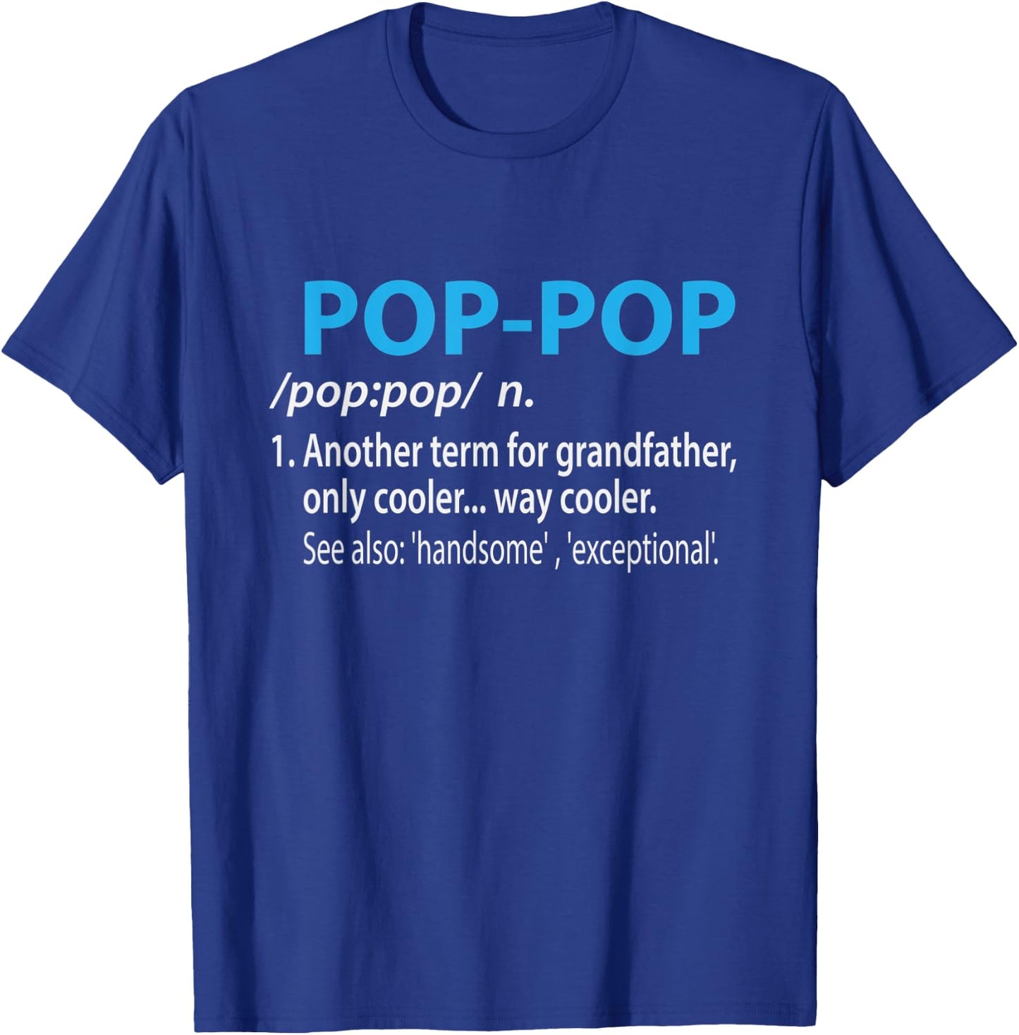 Funny Grandfather Husband Pop Gift Father's Day T-Shirt - T-Shirt | Royal
