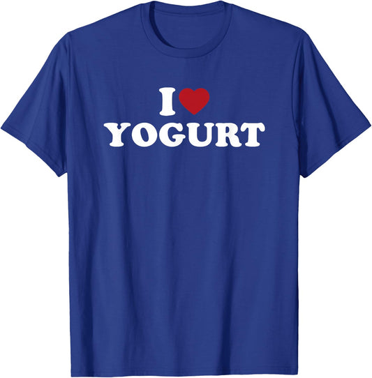 I Love Yogurt, I Heart Yogurt T-Shirt - T-Shirt | Royal