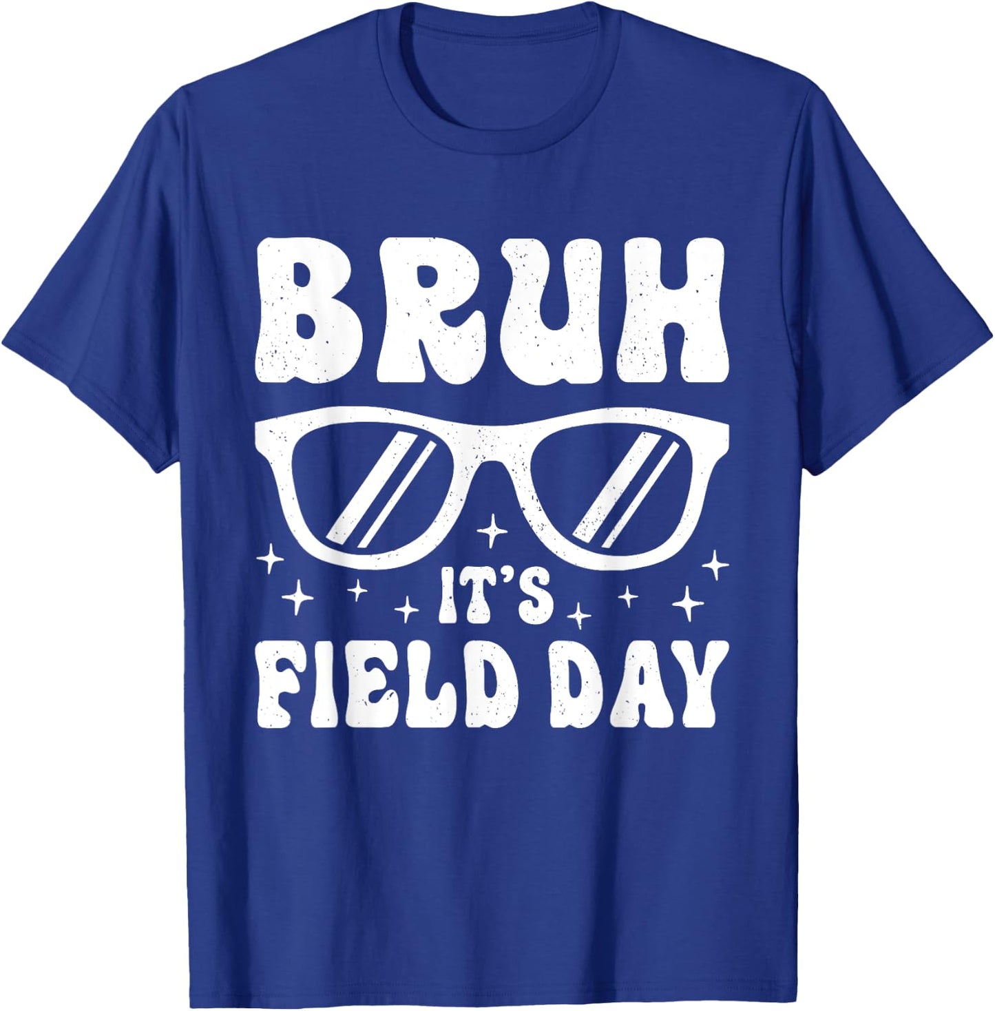 Bruh It's Field Day Teacher Boys Girls Kids Happy Field Day T-Shirt - T-Shirt | Royal