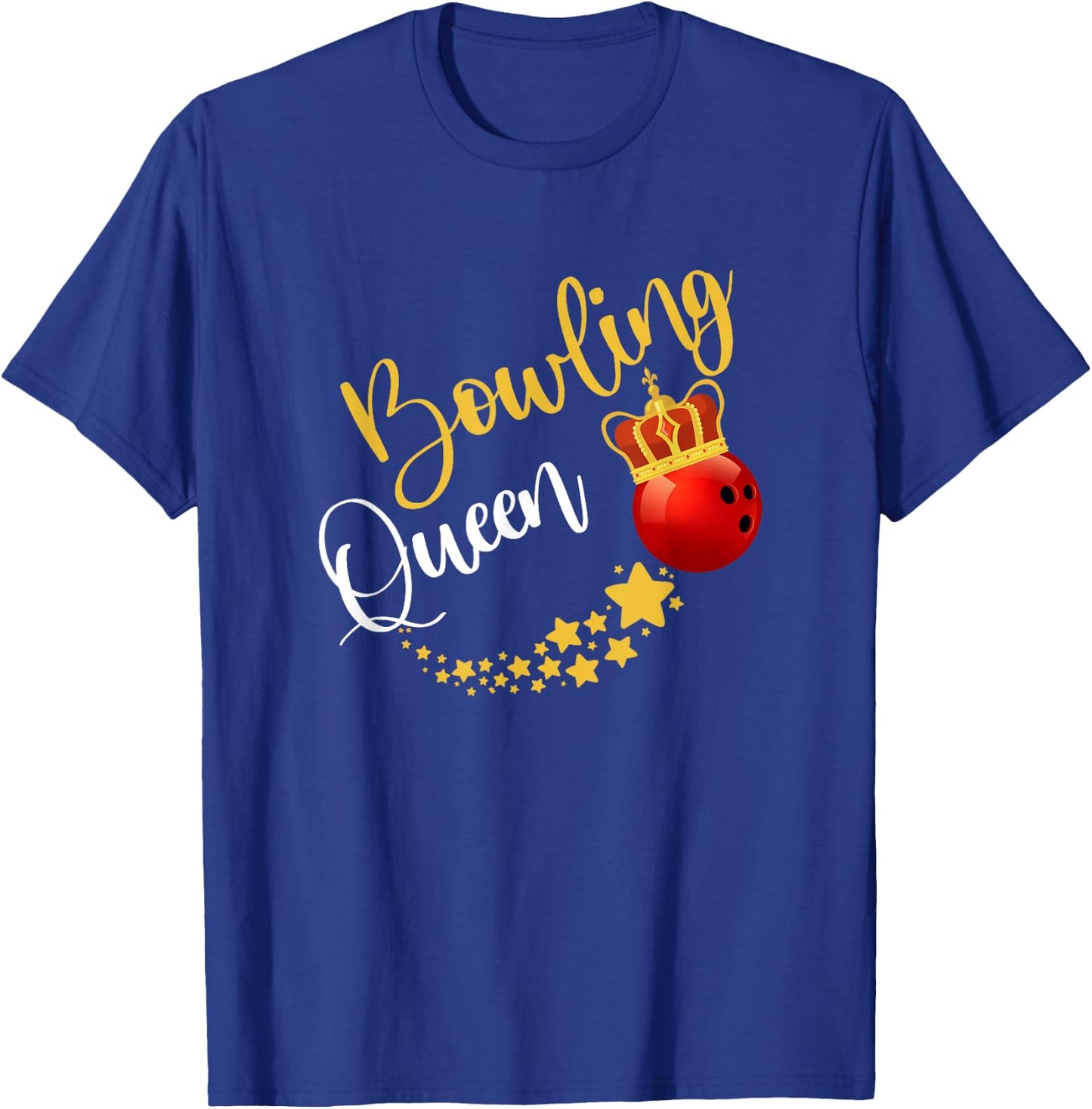 Bowling Alley Bowl Pins Bowler Queen Women Gift Bowling T-Shirt - T-Shirt | Royal