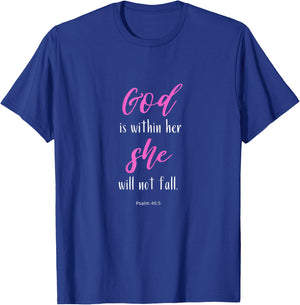 God is Within Her Psalm 46 T-Shirt - T-Shirt | Royal