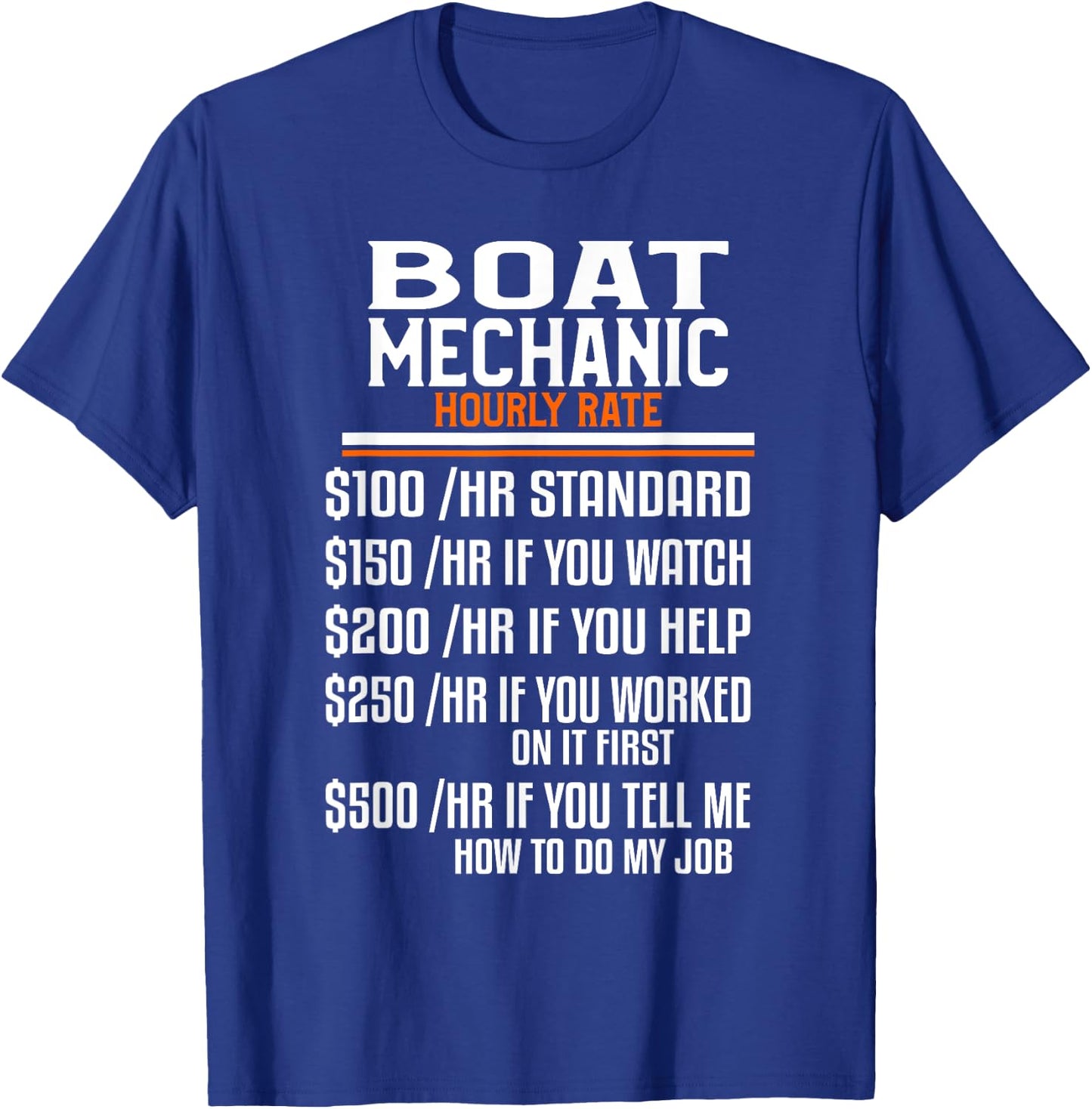 Boat Mechanic Hourly Rate Funny Mechanical Engineering T-Shirt - T-Shirt | Royal