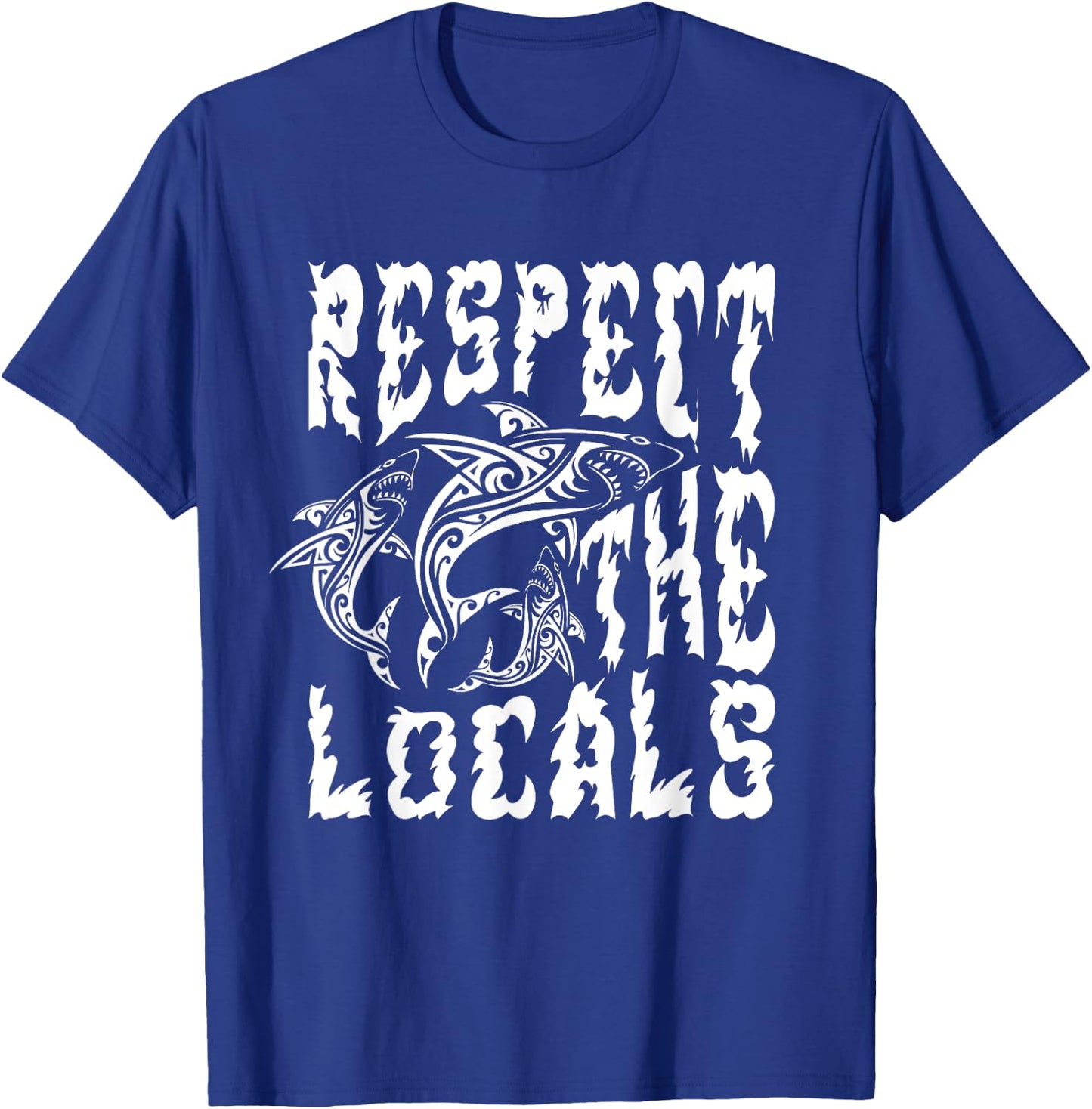 Funny Surfing Quote Respect the locals Cool Beach Surfing Women Kids T-Shirt - T-Shirt | Royal