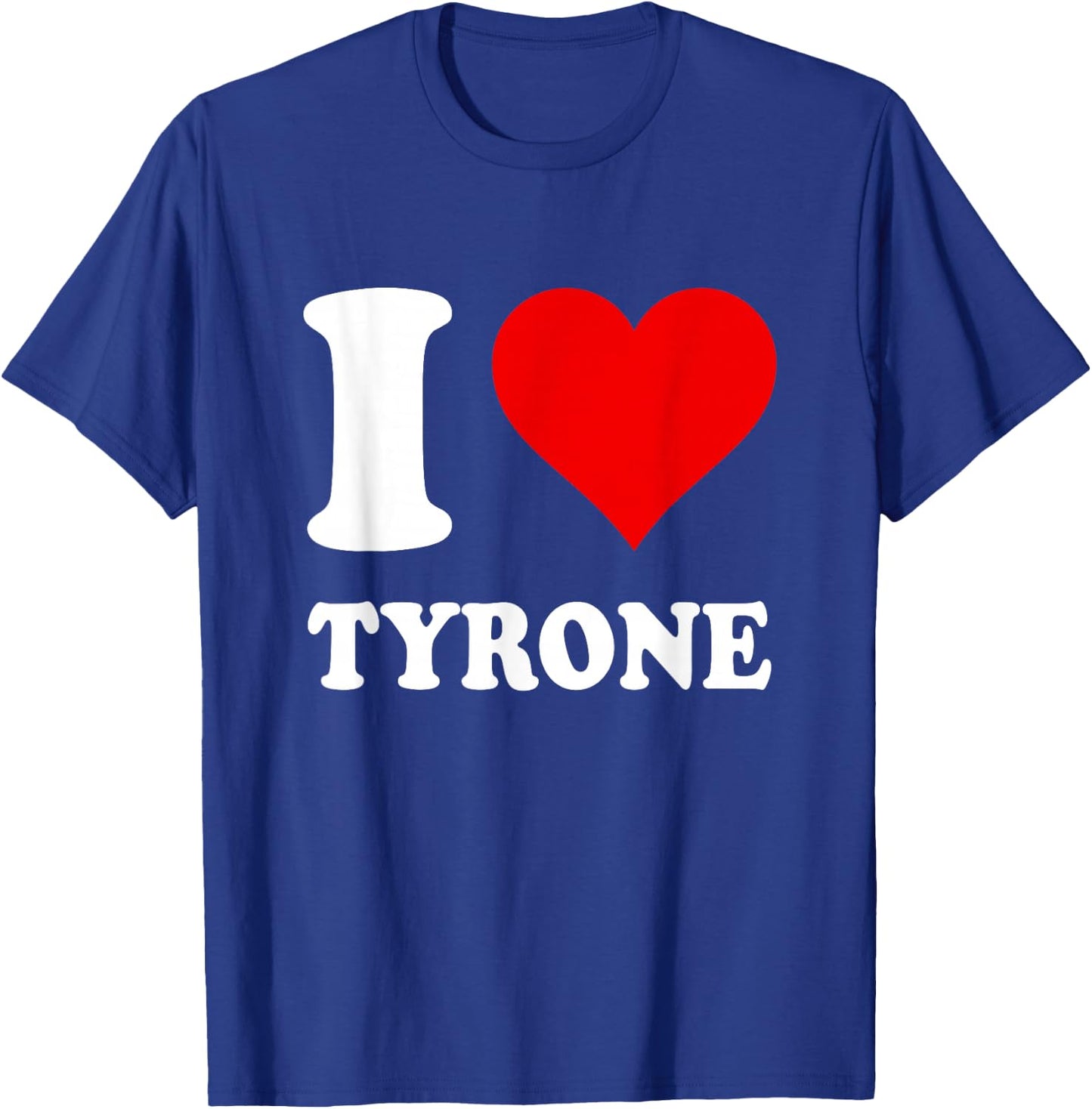Red Heart I Love Tyrone T-Shirt - T-Shirt | Royal