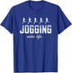 Jogging Adds Life Running Jogger Runner Sport T-Shirt - T-Shirt | Royal