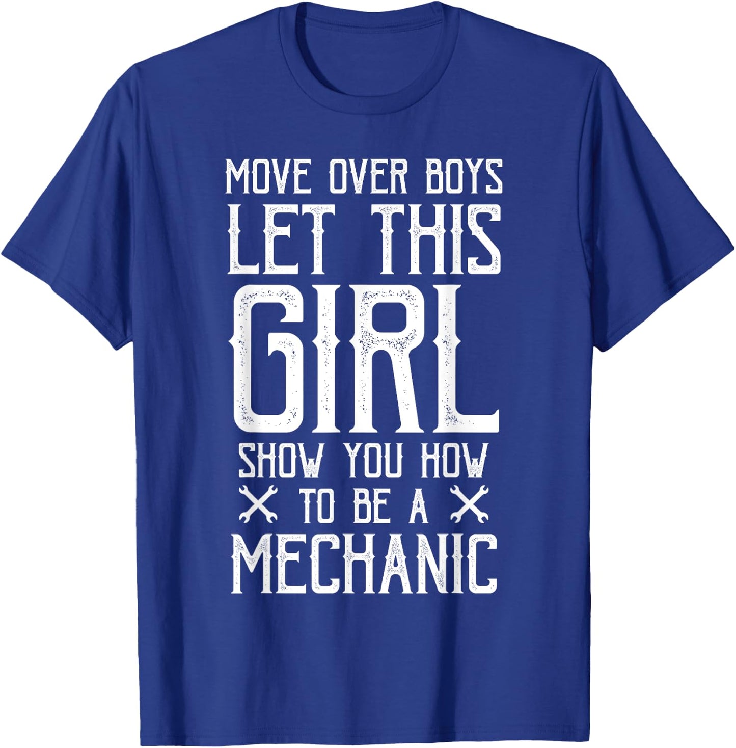 Funny women girl quote gift mechanic T-Shirt - T-Shirt | Royal