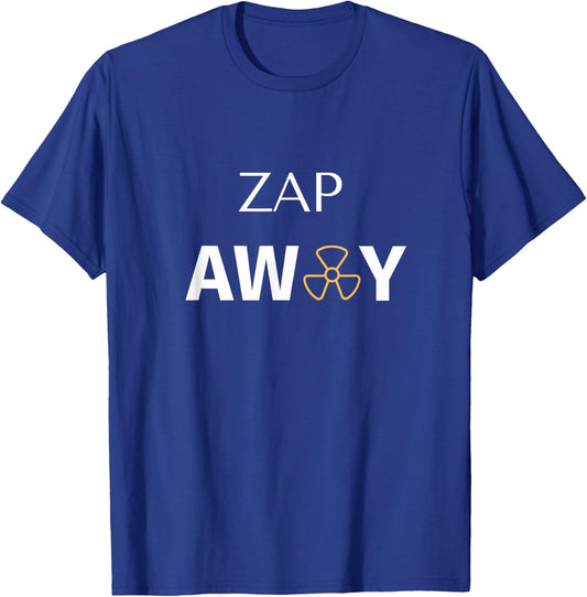 Radiation Treatment For Cancer Patients "Zap away" T-Shirt - T-Shirt | Royal