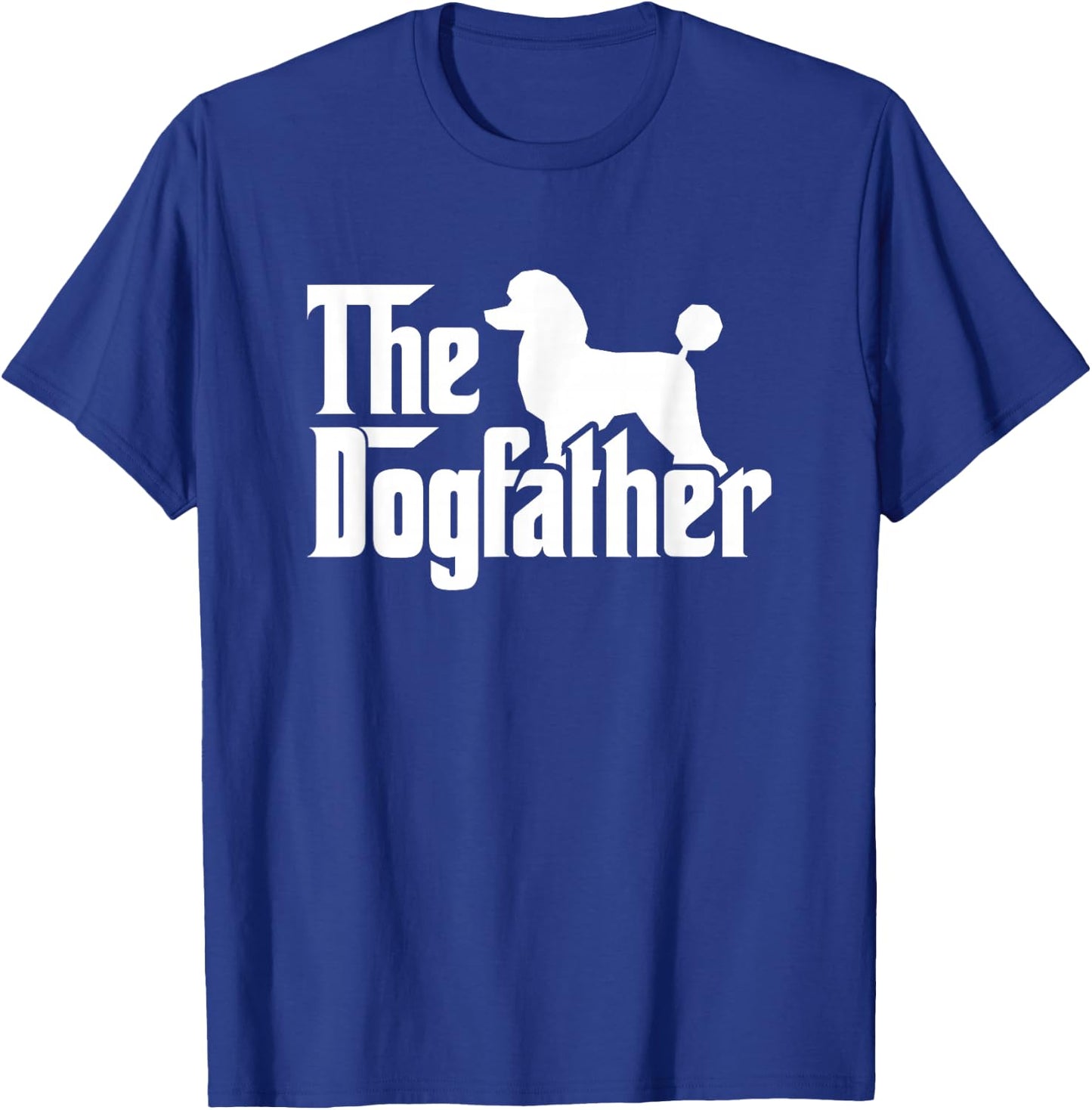 Poodle The Dogfather Cool Dog Daddy Dad Papa Father Men Kids T-Shirt - T-Shirt | Royal