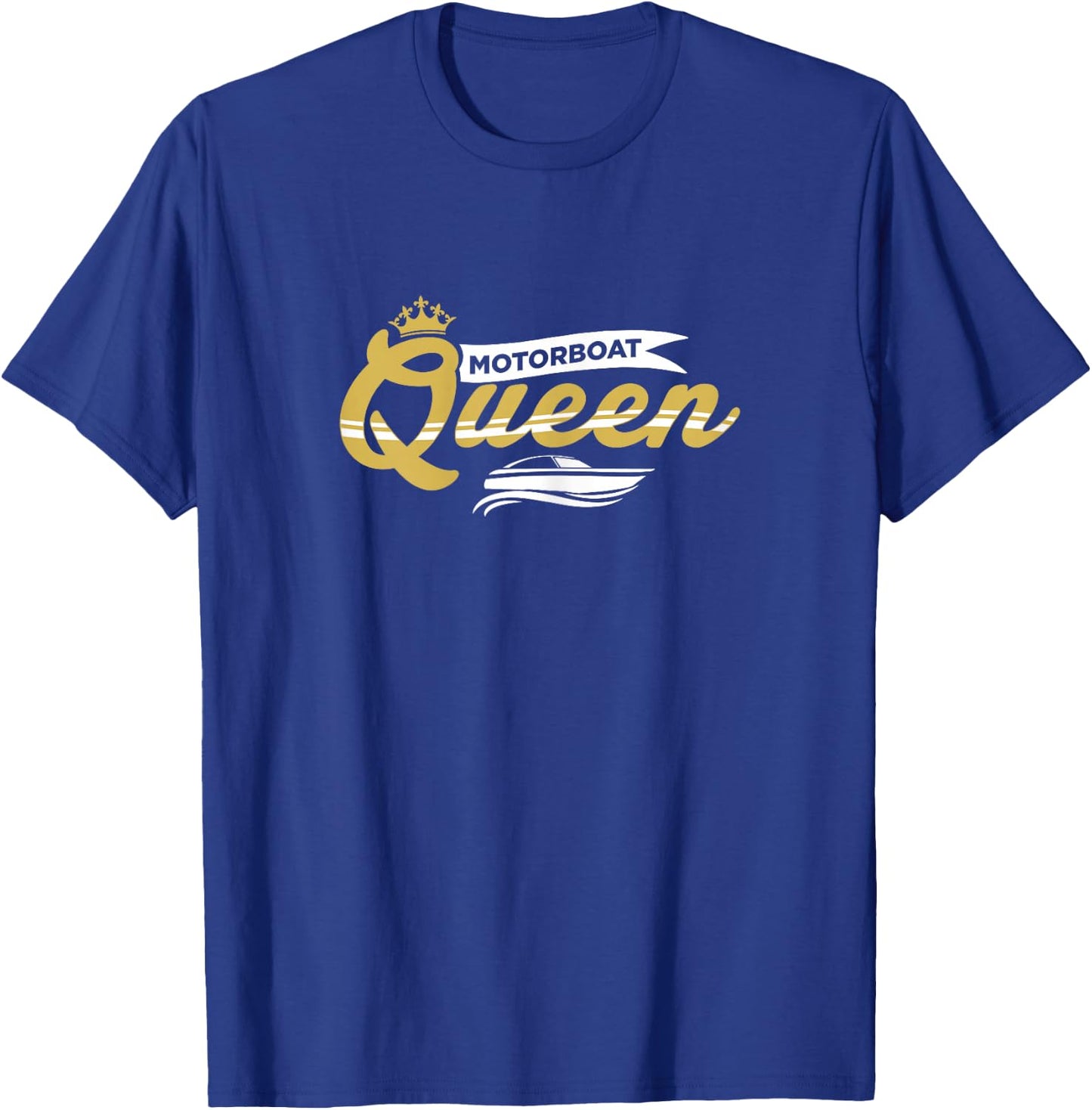 Motorboat Shirt Women Motorboat Queen Boat Captain Gift T-Shirt - T-Shirt | Royal
