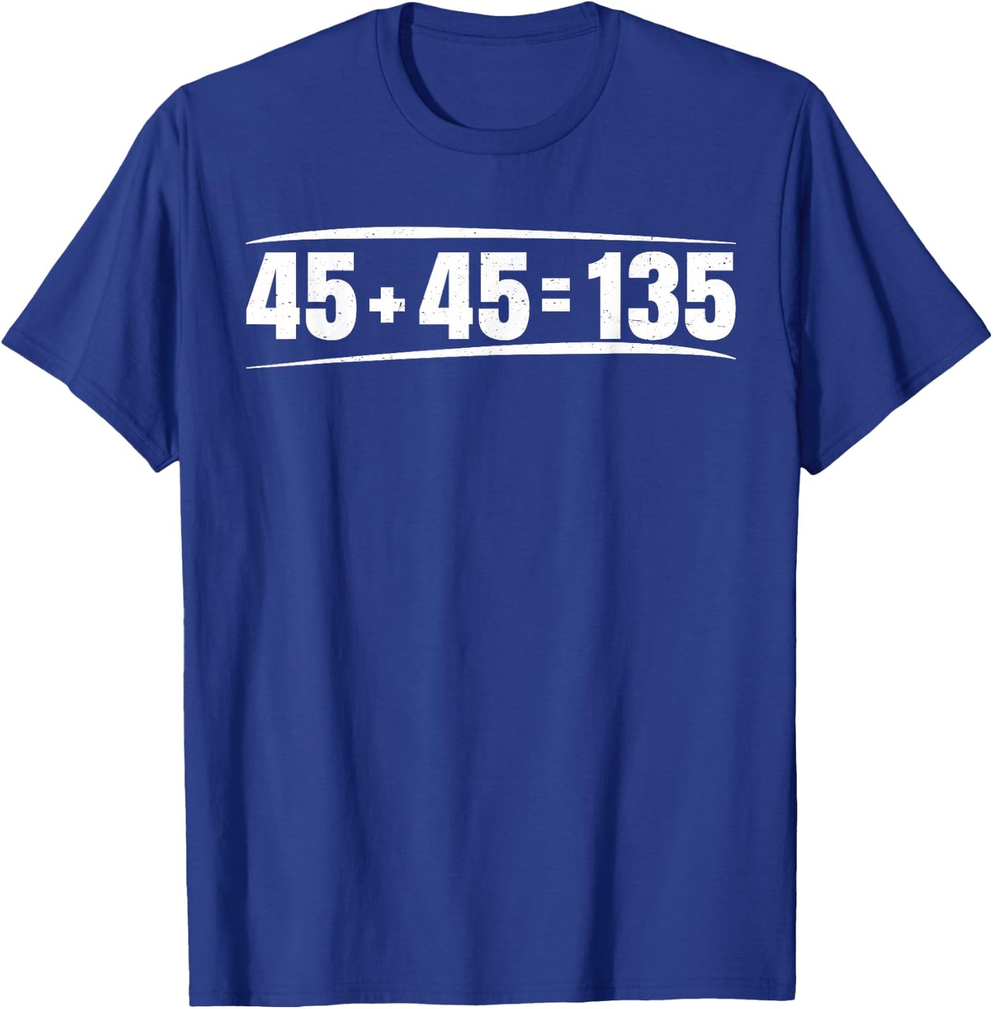 Gym Training Apparel 45 + 45 = 135 ||---- - -Adults, -Kids - Black - Small - Short Sleeve T-Shirt - T-Shirt | Royal