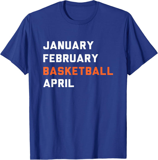 January February Basketball April - Madness College T-Shirt - T-Shirt | Royal