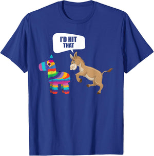 Donkey Id Hit That Pinata Mexican Funny Cinco de Mayo T-Shirt - T-Shirt | Royal