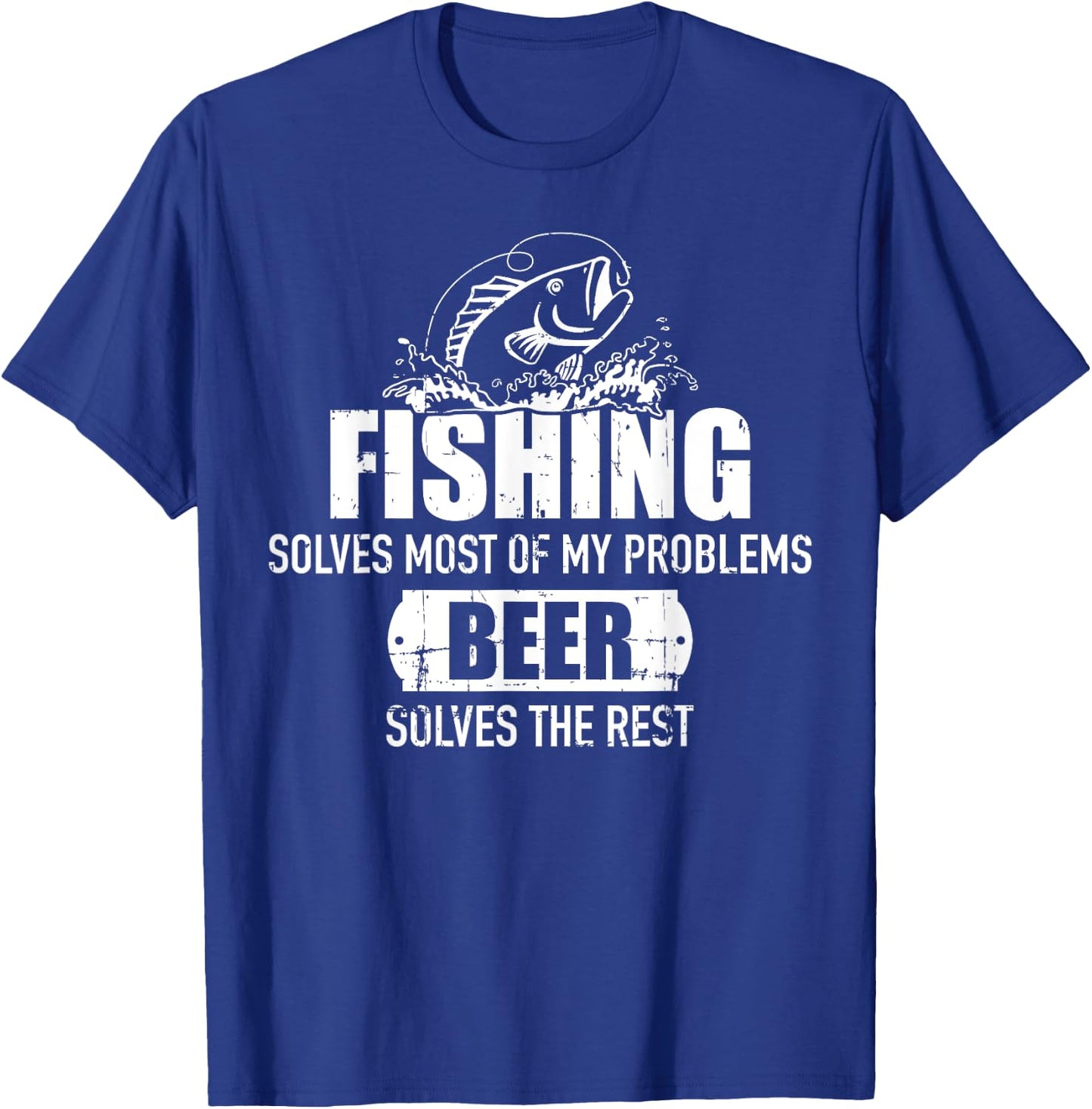 Fishing solves most of my problems beer solves the rest T-Shirt - T-Shirt | Royal