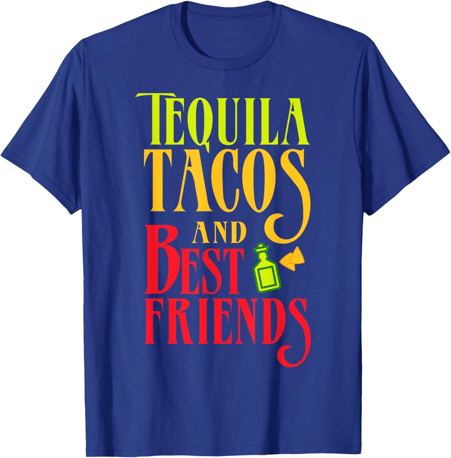 Tequila Tacos and Best Friends Taco Tuesday Shirt T-Shirt - T-Shirt | Royal
