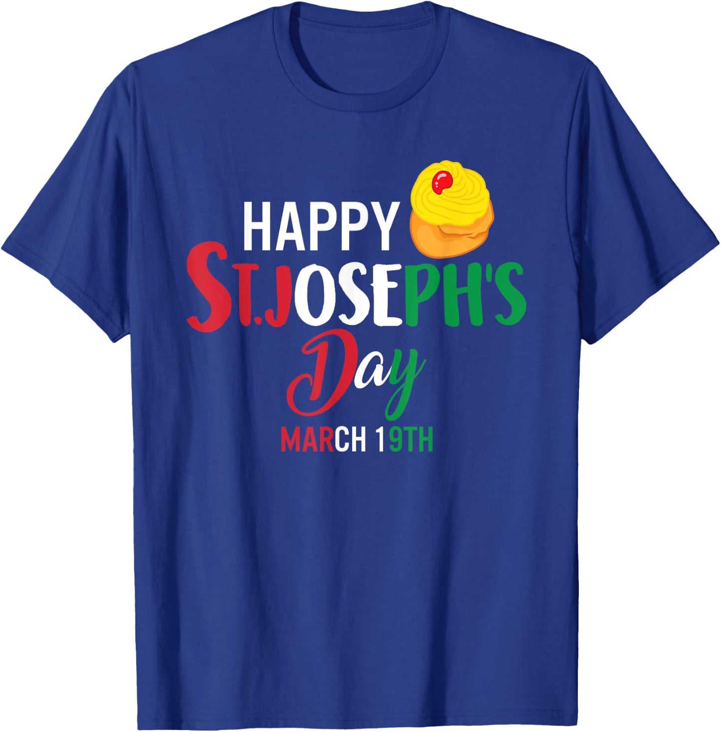 Happy St Josephs Day Jesus Catholic Christian March Sfingi T-Shirt - T-Shirt | Royal