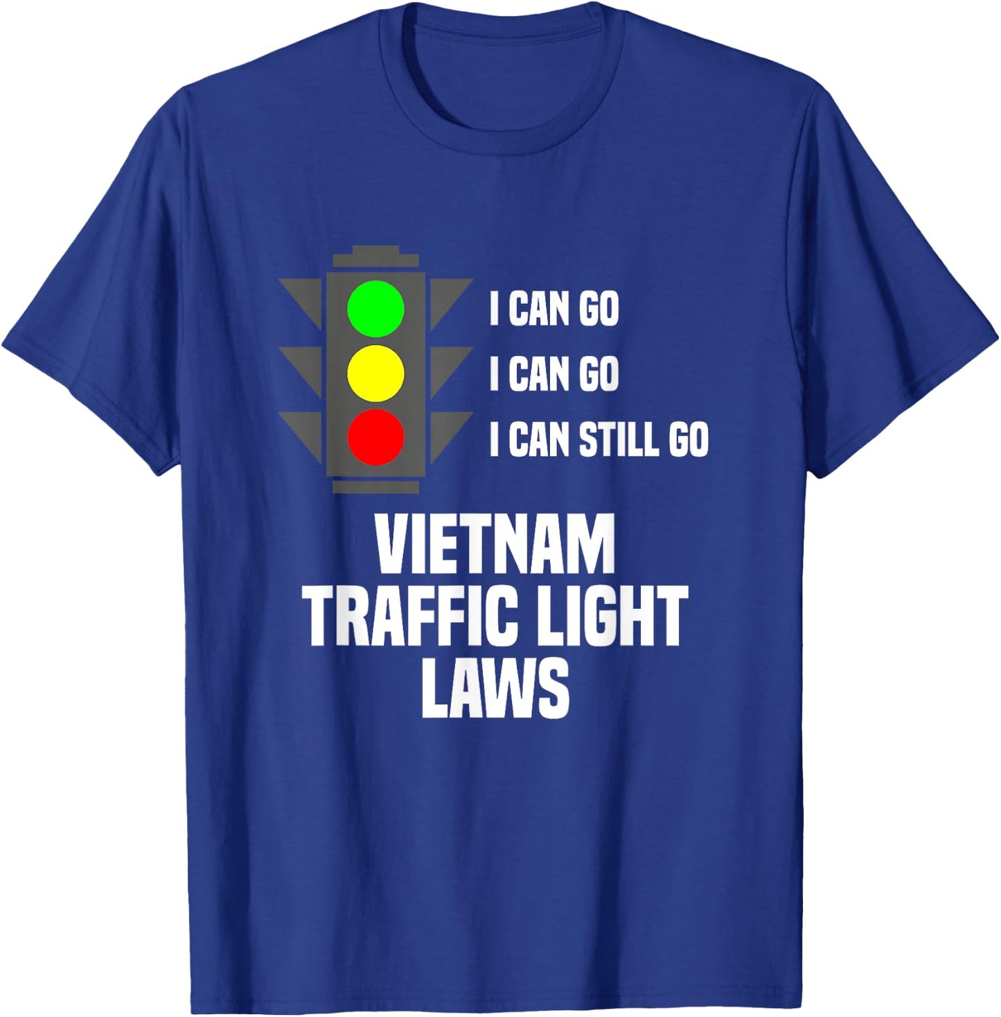Vietnam Traffic Light Laws Vietnamese Travel Asia Viet Nam T-Shirt - T-Shirt | Royal
