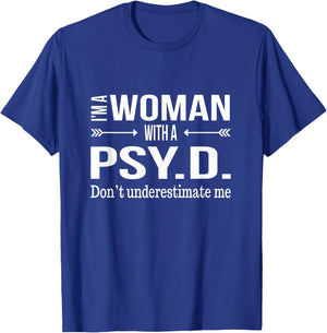 Funny PsyD Gifts Women Doctorate Psychology New Psychologist T-Shirt - T-Shirt | Royal