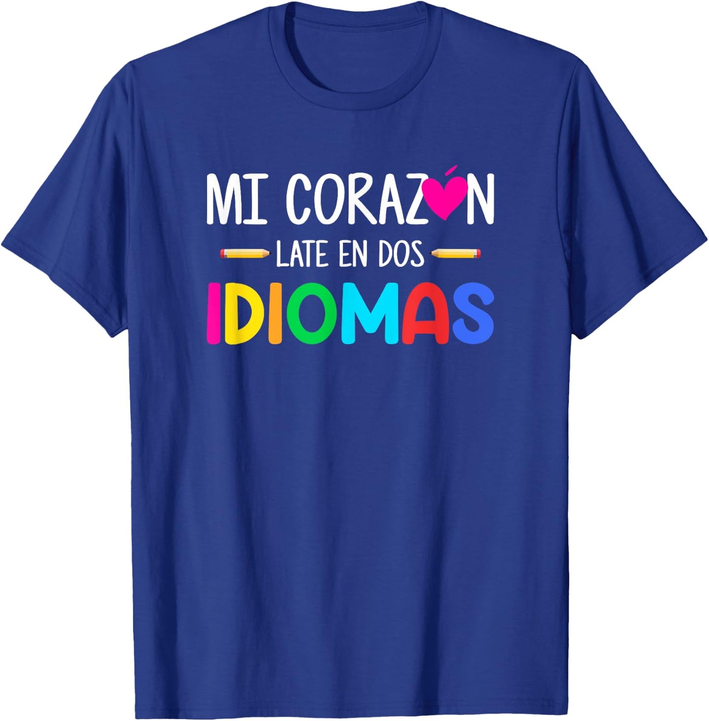 Mi Corazon Late en dos idiomas, Bilingual Spanish Teacher Men Women Girls Kids T-Shirt - T-Shirt | Royal