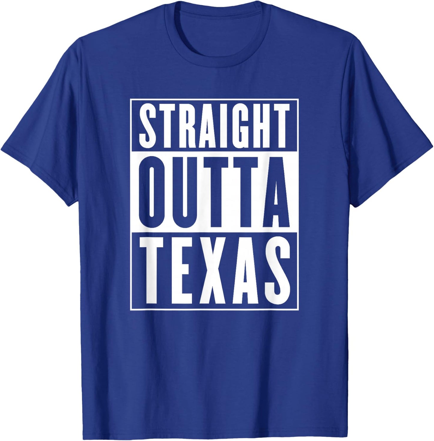 Straight Outta Texas T-Shirt - T-Shirt | Royal