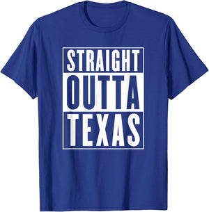 Straight Outta Texas T-Shirt - T-Shirt | Royal