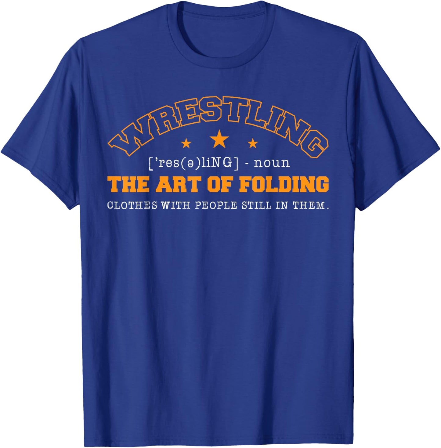Wrestling Noun The Art Of Folding Clothes With Coaches Ring T-Shirt - T-Shirt | Royal