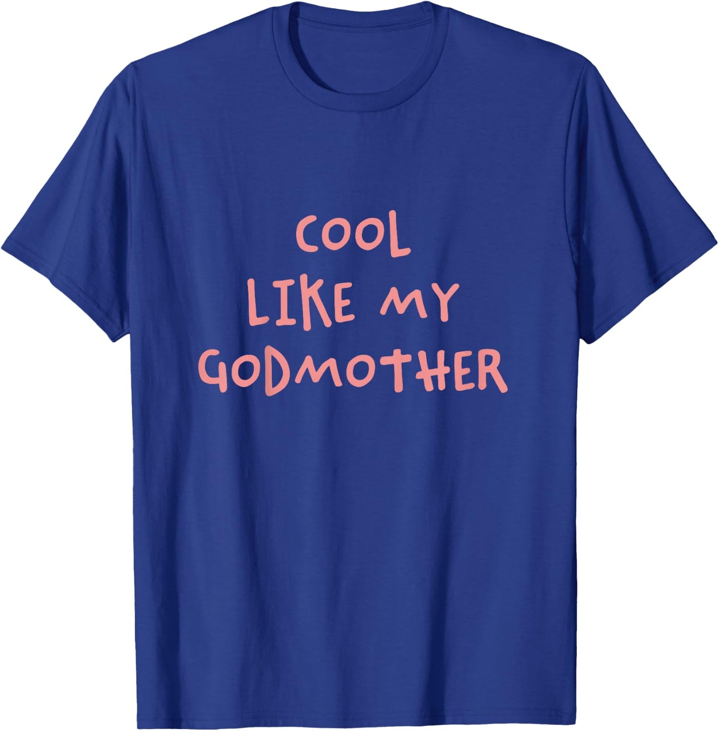 Kids Cool Like My Godmother for Godson or Goddaughter T-Shirt - T-Shirt | Royal