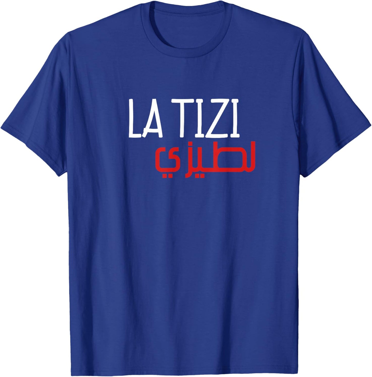 LA TIZI Funny Arabic Shirt Arab Calligraphy Quote in Arabic T-Shirt - T-Shirt | Royal