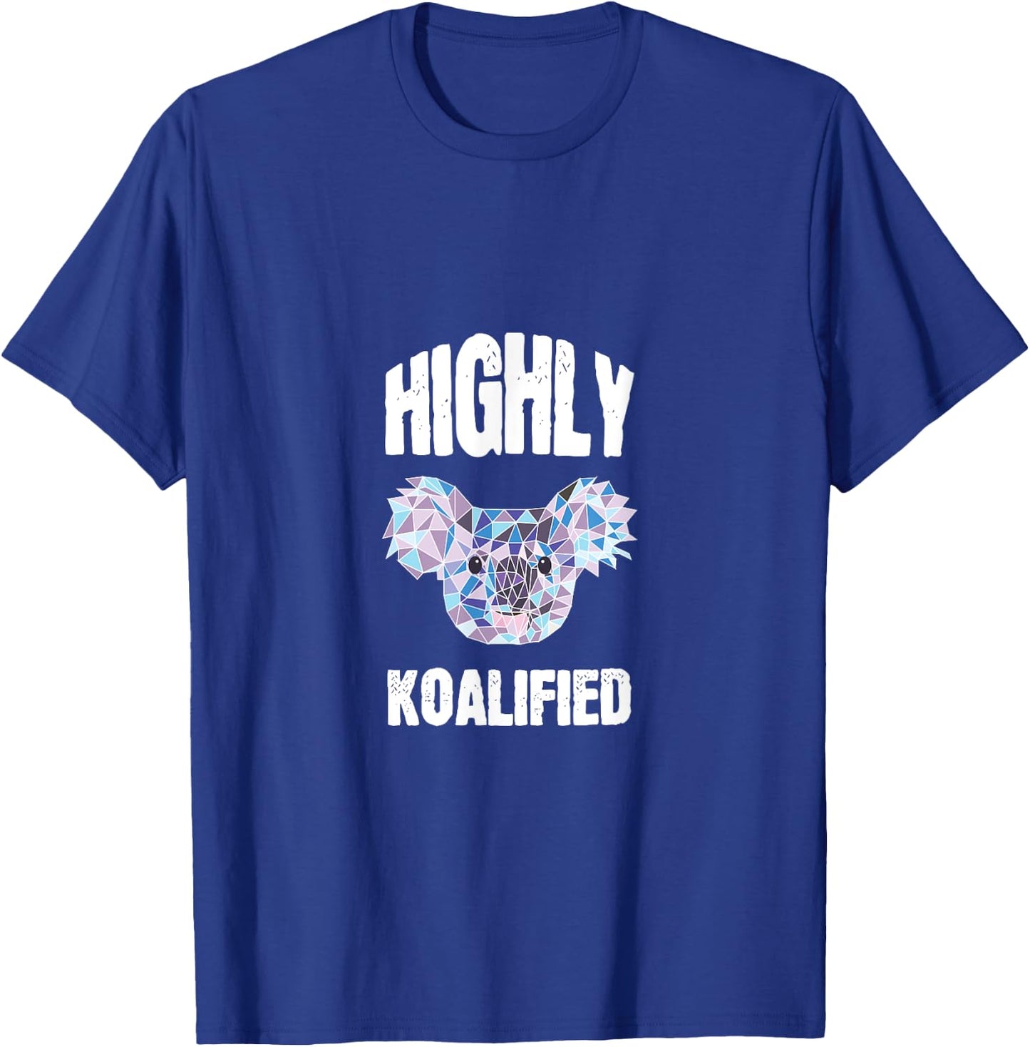 Highly Qualified Koalified Cute Koala Shirt Teacher T-Shirt - T-Shirt | Royal