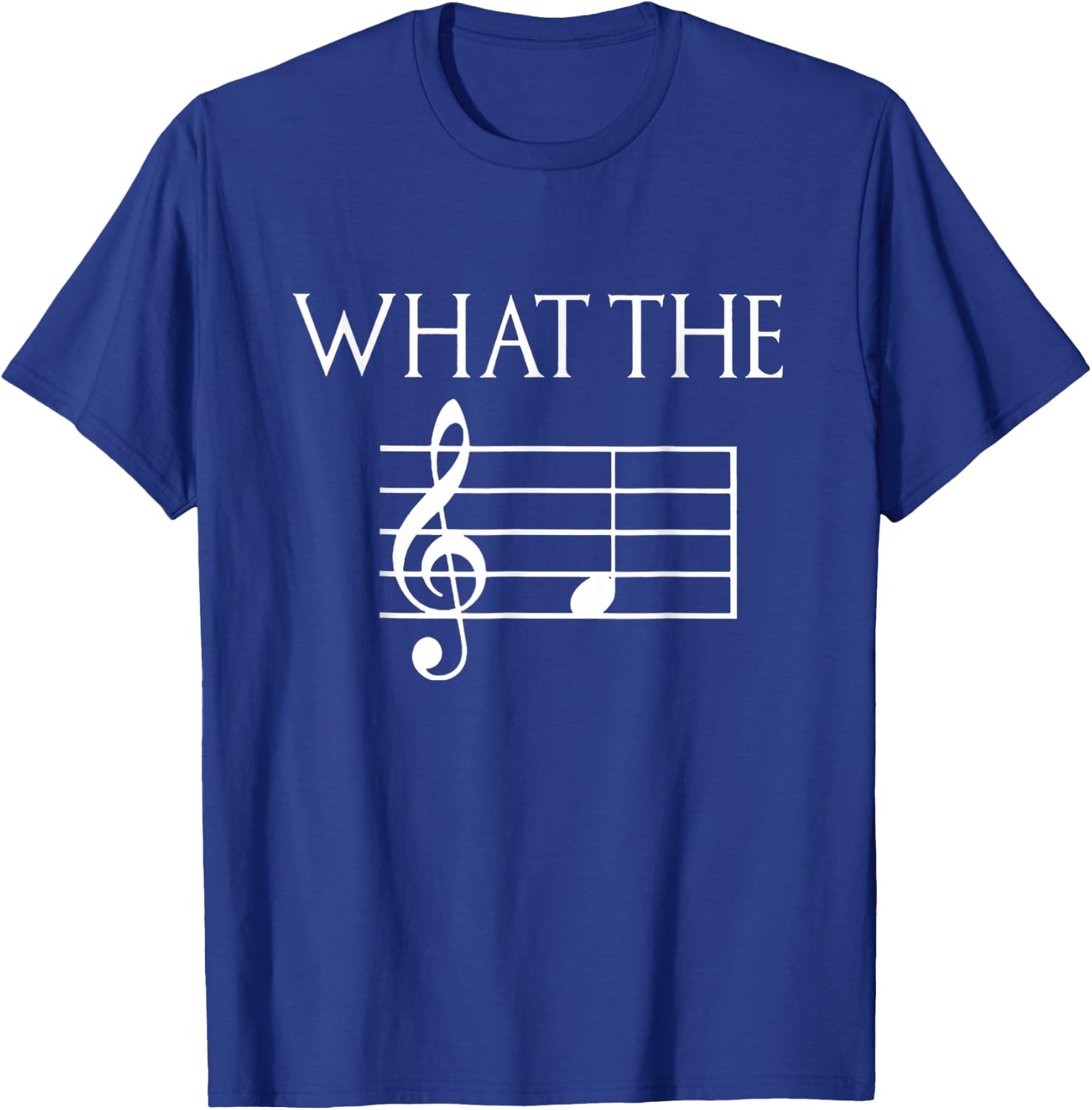 What The F Musical Note T-Shirt - T-Shirt | Royal