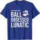 I'm with the Ball Obsessed Lunatic - Funny Dog Lover Slogan Women T-Shirt - T-Shirt | Royal