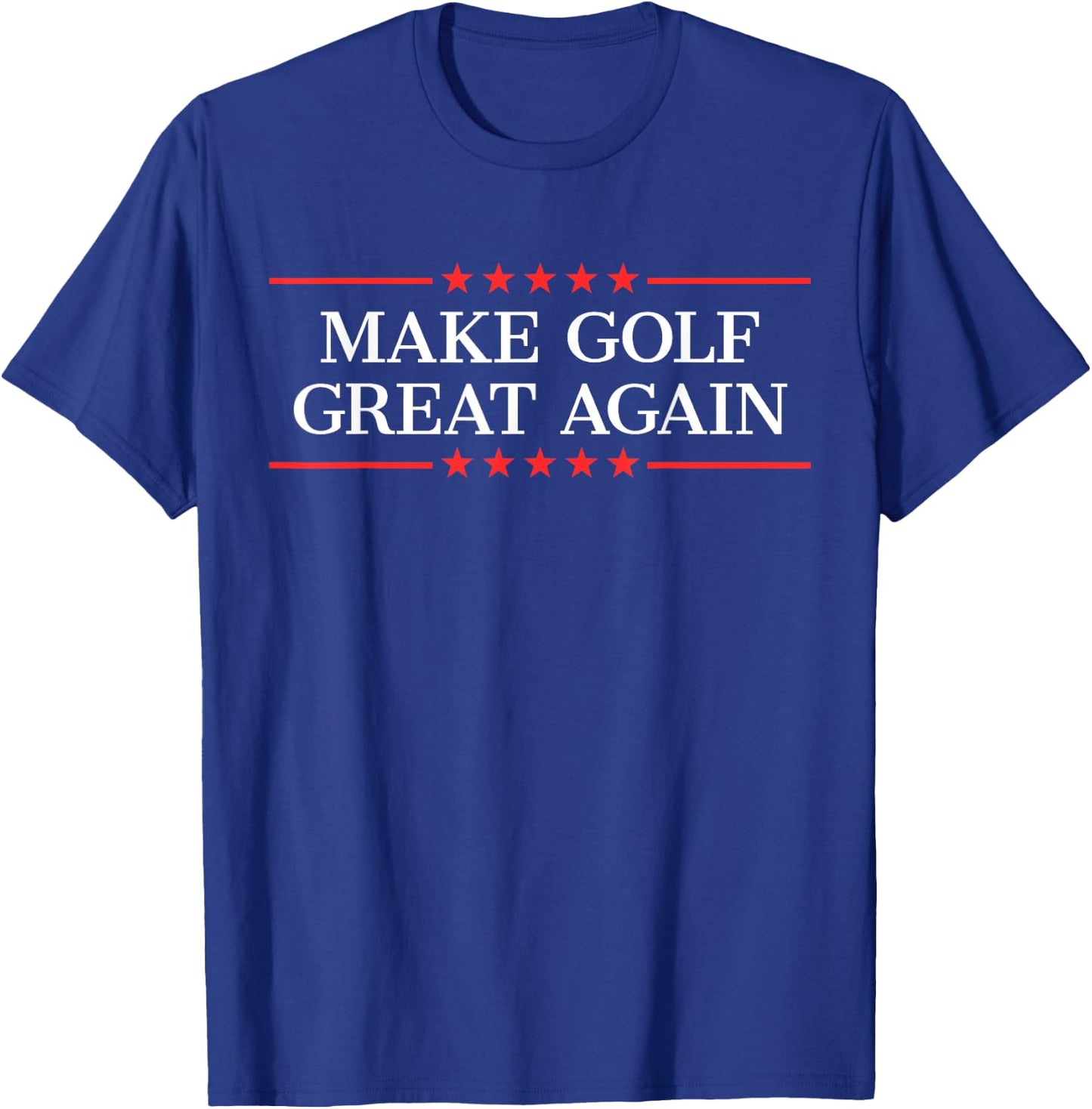 Make Golf Great Again T-Shirt - T-Shirt | Royal