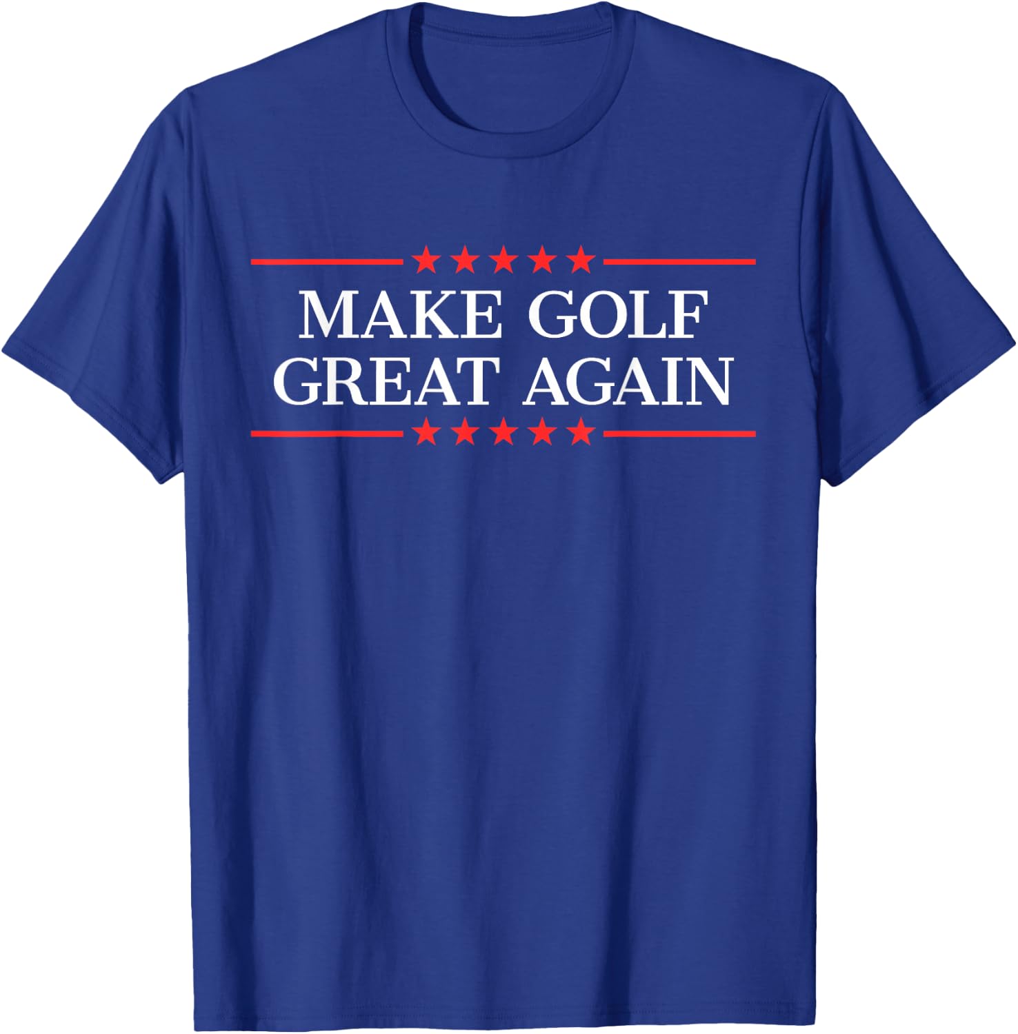 Make Golf Great Again T-Shirt - T-Shirt | Royal
