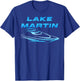 Lake Martin Chimney Rock Party Cove Cool Boating Skiing T-Shirt - T-Shirt | Royal
