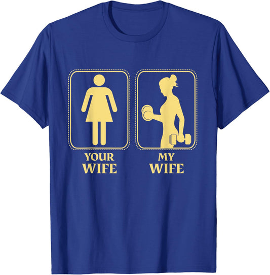 My wife your wife weightlifting women fitness gym moms T-Shirt - T-Shirt | Royal