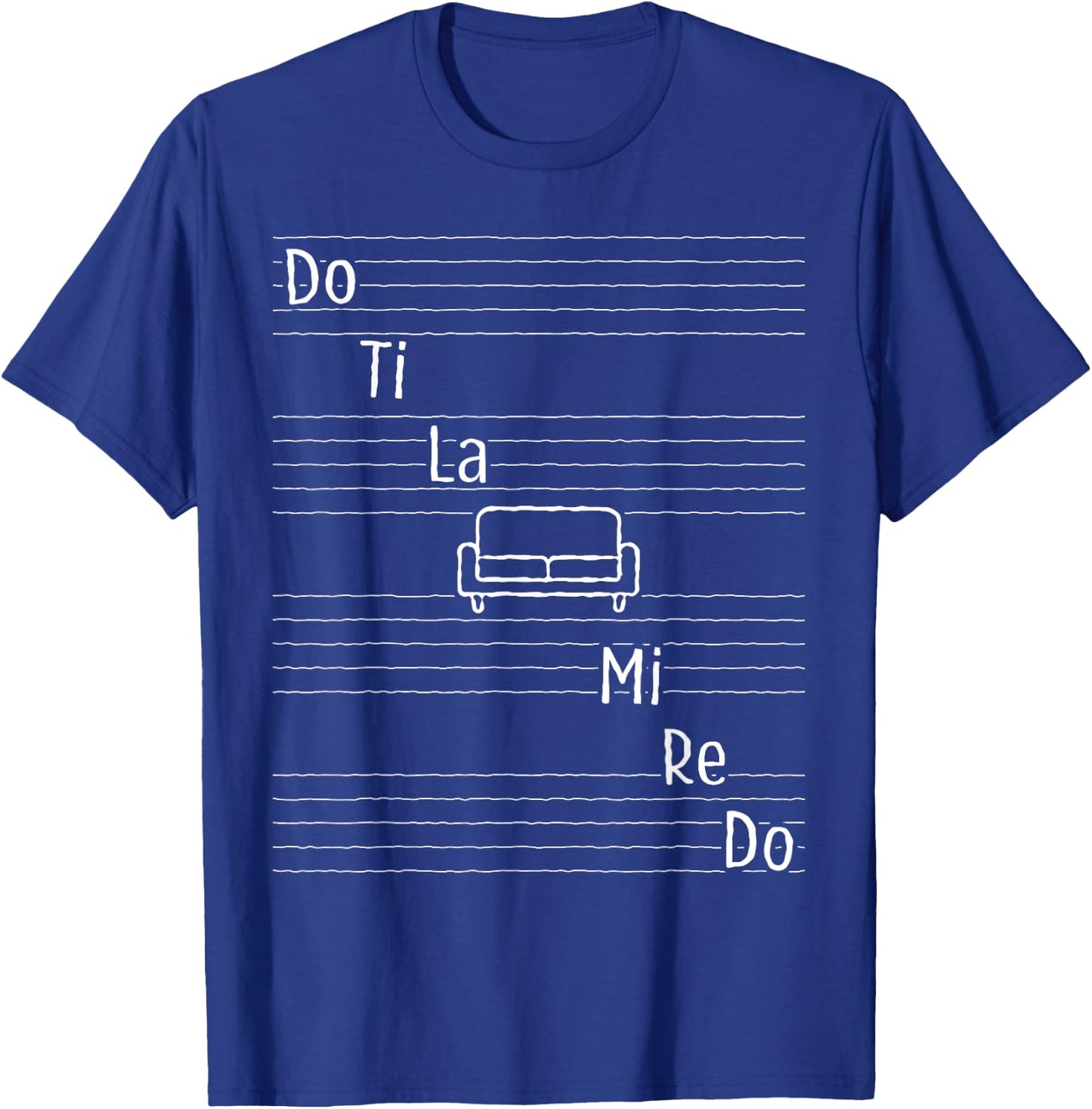 Do Ti La Sofa Funny Musical Notes Scale Design T-Shirt - T-Shirt | Royal