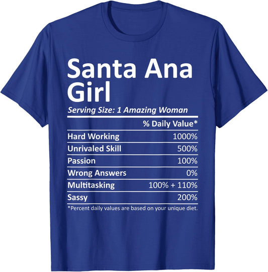 SANTA ANA GIRL CA CALIFORNIA Funny City Home Roots USA Gift T-Shirt - T-Shirt | Royal