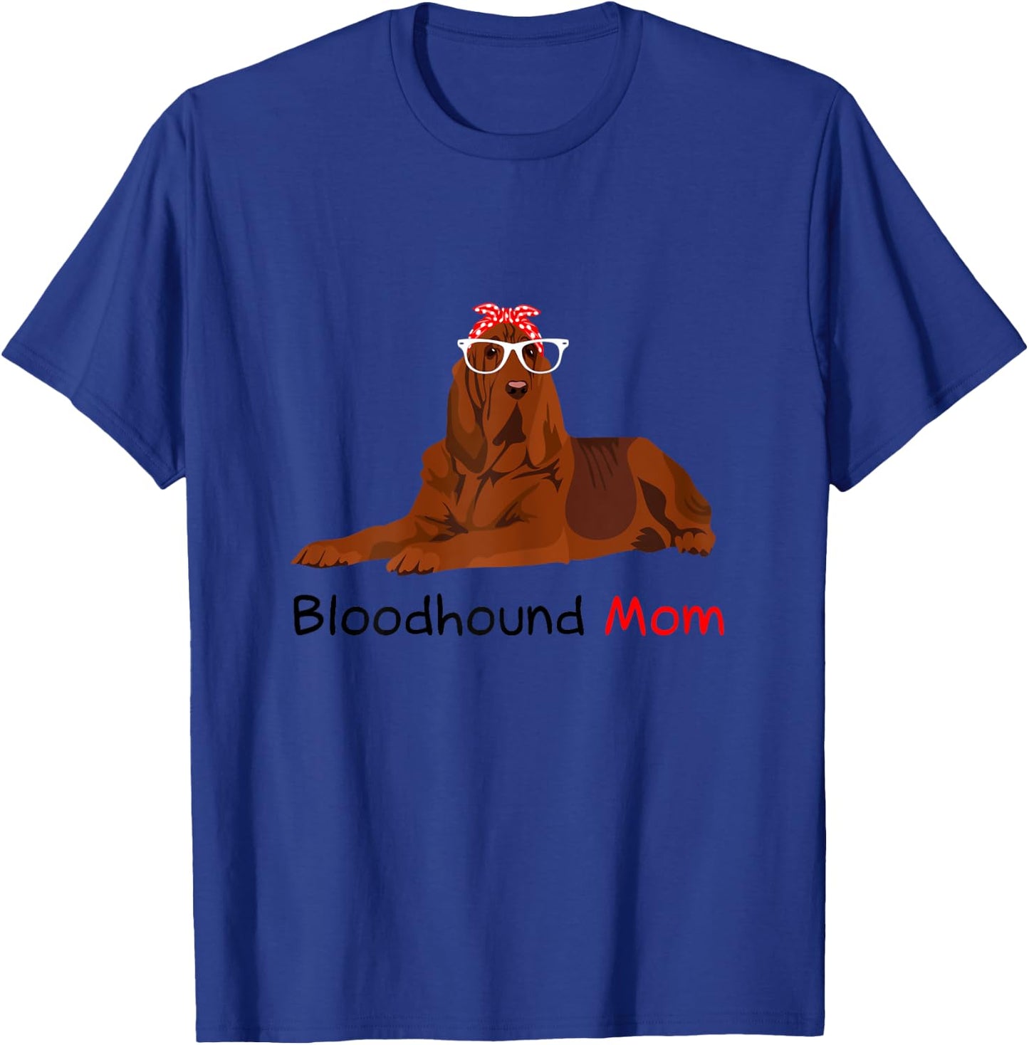 Bloodhound Mom Bandana Bloodhound Dog T-Shirt - T-Shirt | Royal