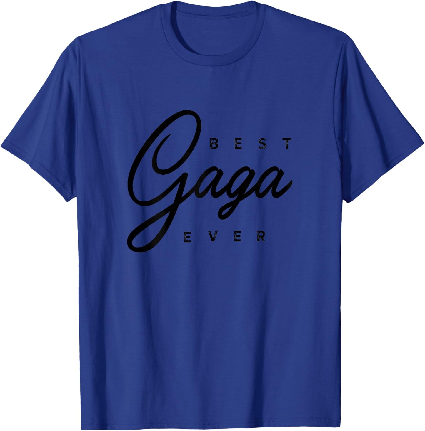 Best Gaga Ever Design T-Shirt - T-Shirt | Royal
