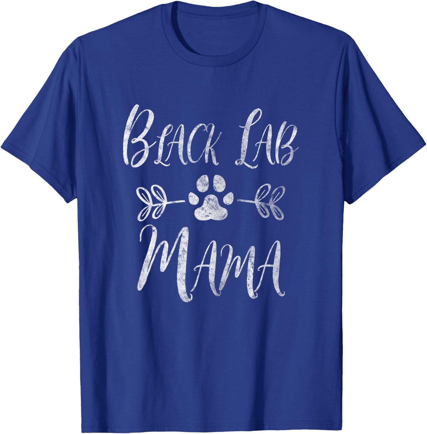 Black Lab Mama Shirt Labrador Retriever Lover Funny Dog Mom Women T-Shirt - T-Shirt | Royal