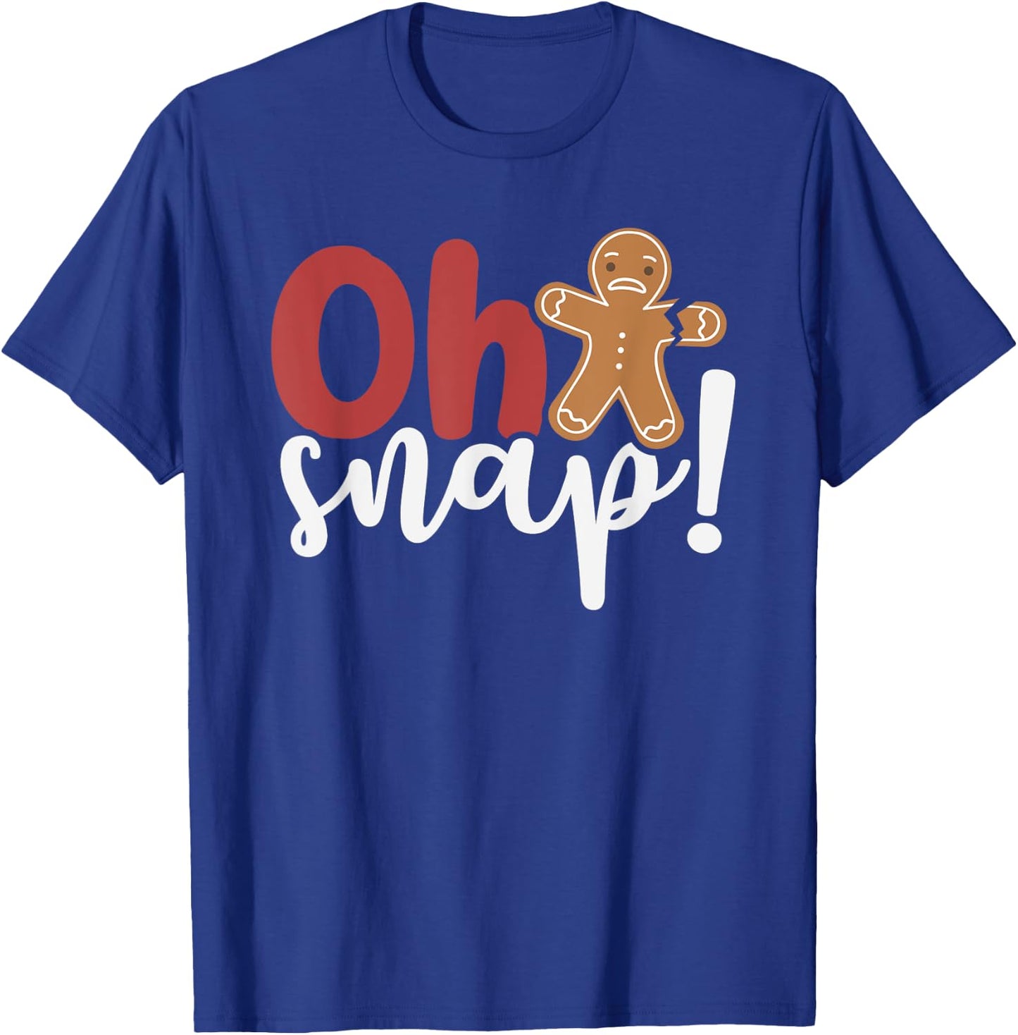 Oh Snap Christmas Ginger Bread Man Broken Arm T-Shirt - T-Shirt | Royal