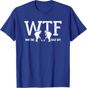 Win the Face Off Lacrosse Player Mom Dad Coach T-Shirt - T-Shirt | Royal