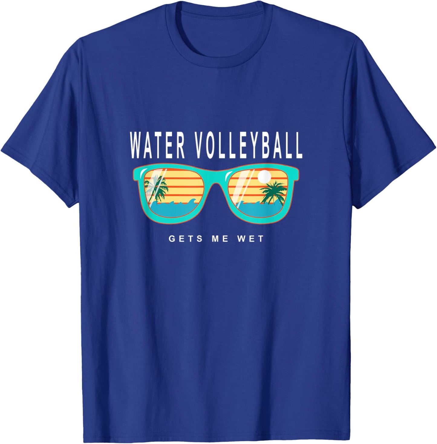 Water Volleyball Gets Me Wet Water Volleyball T-Shirt - T-Shirt | Royal