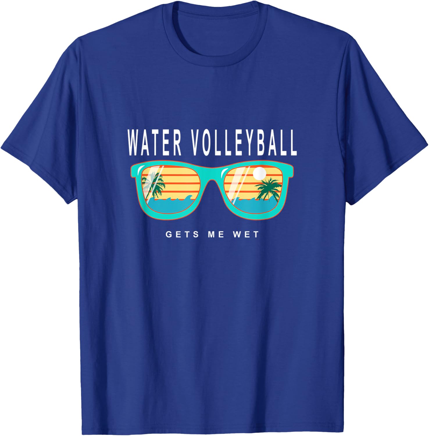 Water Volleyball Gets Me Wet Water Volleyball T-Shirt - T-Shirt | Royal