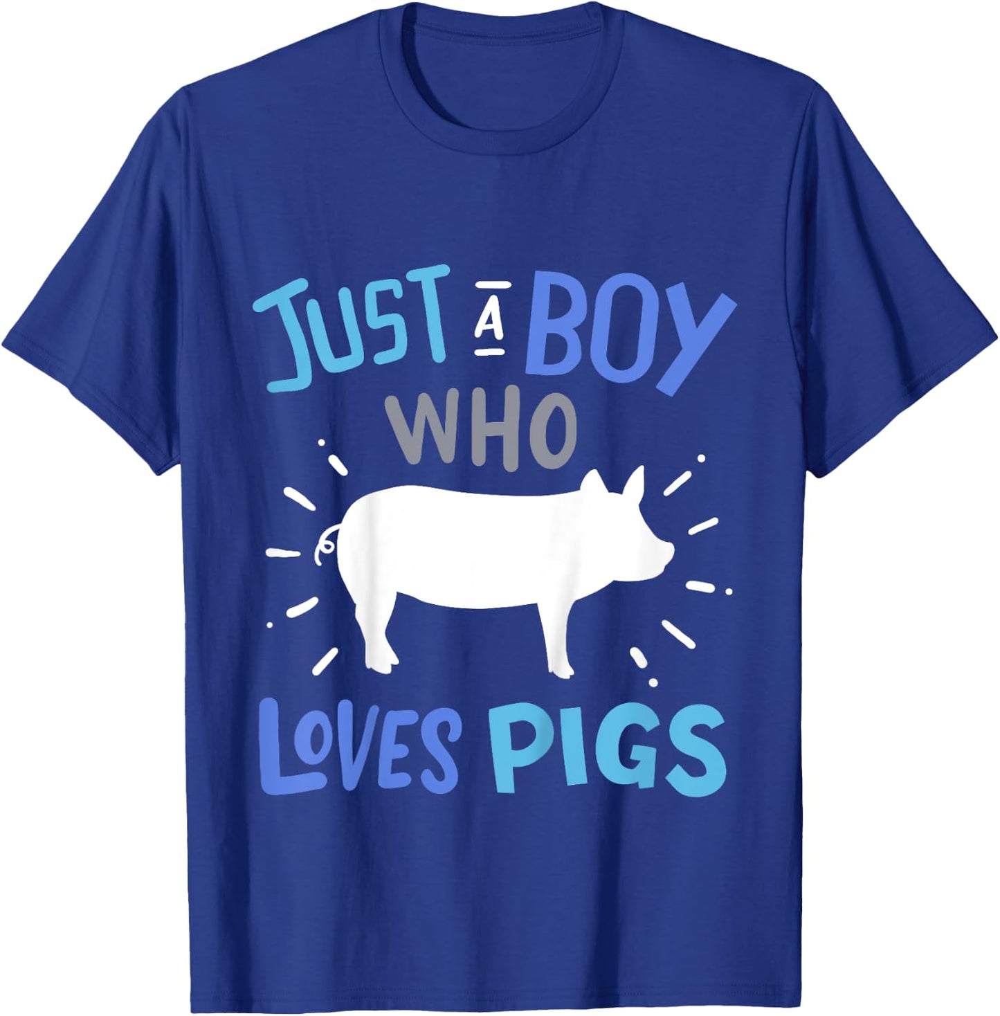 Kids Pig Just A Boy Who Loves Pigs Gift Pig Lovers T-Shirt - T-Shirt | Royal