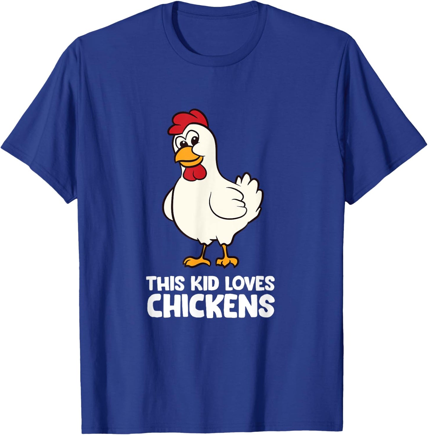 Chicken Boy Chicken Girl This Kid Loves Chickens T-Shirt - T-Shirt | Royal