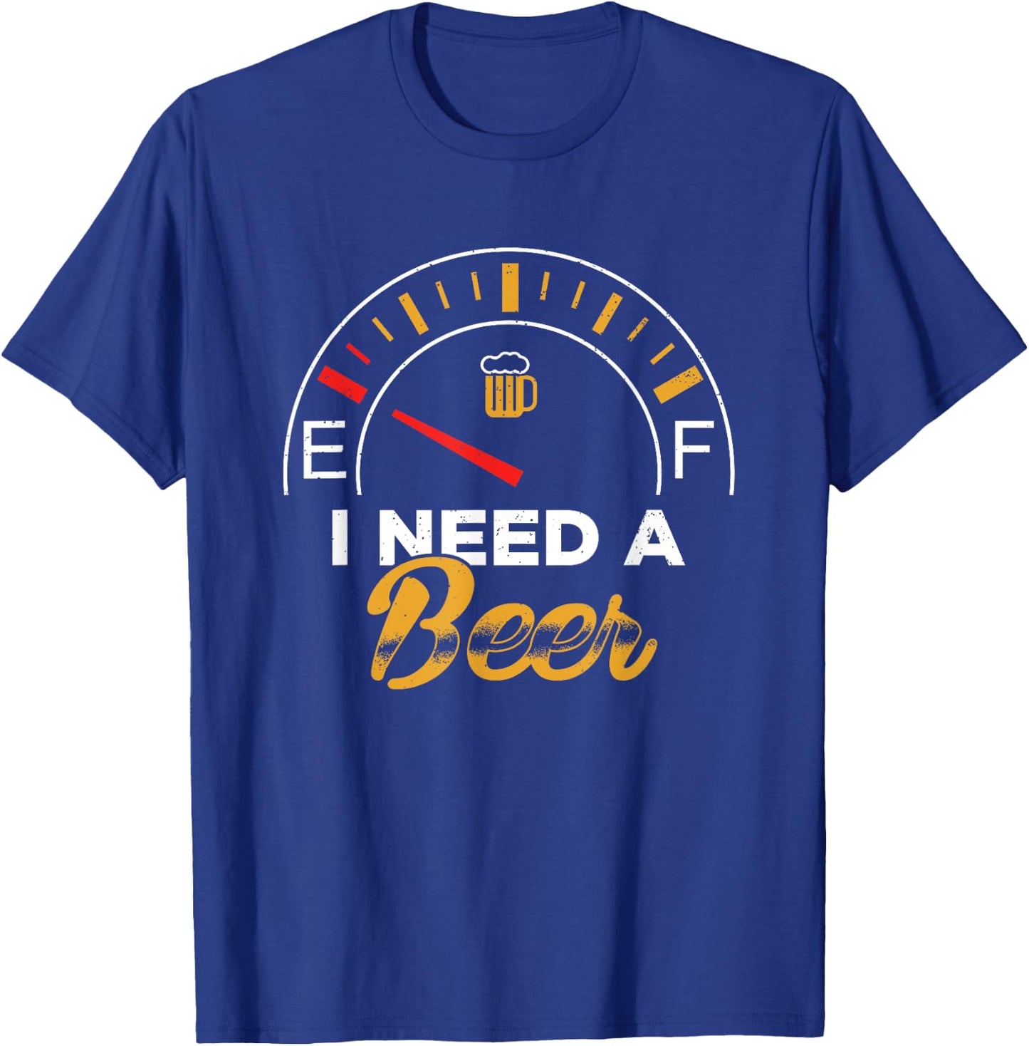 I Need A Beer Beermeter Funny Drinking Brewing T-Shirt - T-Shirt | Royal