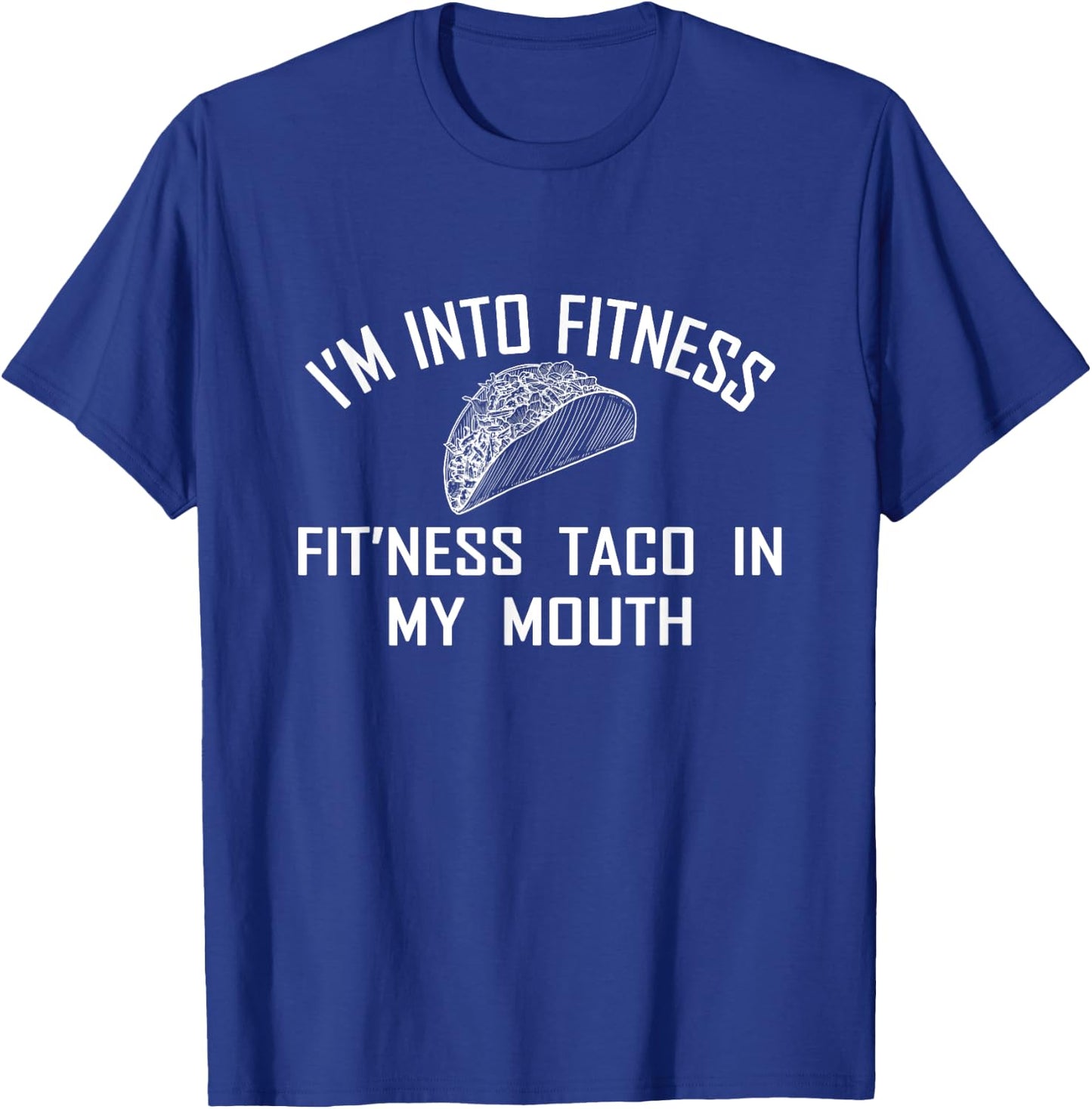 Fitness Taco Funny Humorous Gym Graphic T-Shirt - T-Shirt | Royal