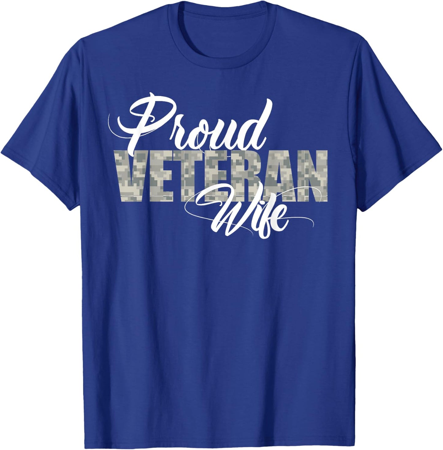 Proud Veteran Wife for the Proud Wife of a Vet T-Shirt - T-Shirt | Royal